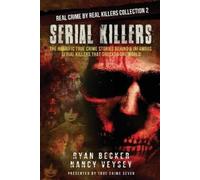 Nancy Veysey True Crime Seven Ryan Becker Serial Killers (Tascabile)