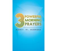 Nancy W Njoroge 3 Powerful Morning Prayers (Tascabile)