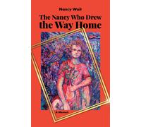 Nancy Wait The Nancy Who Drew the Way Home (Tascabile)