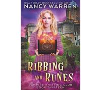 Nancy Warren Ribbing and Runes (Tascabile) Vampire Knitting Club