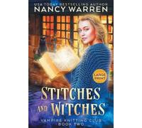 Nancy Warren Stitches and Witches (Large Print) (Tascabile)