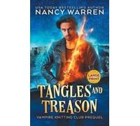 Nancy Warren Tangles and Treason (Large Print) (Copertina rigida)