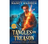 Nancy Warren Tangles and Treason (Large Print) (Tascabile) Vampire Knitting Club