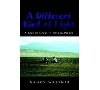 Nancy Wassner A Different Kind of Light (Tascabile)