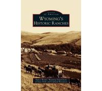Nancy Weidel Wyoming's Historic Ranches (Copertina rigida)