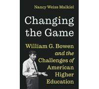 Nancy Weiss Malkiel Changing the Game (Copertina rigida)