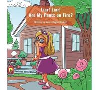 Nancy Wickett Liar Liar Are My Pants on Fire? (Copertina rigida)