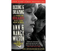 Nancy Wilson Charles R. Cross Ann Wilson Kicking & Dreaming (Tascabile)