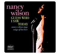 Nancy Wilson - Guess Who i Saw Today