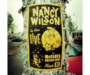 Nancy Wilson LIVE AT MCCABES GUITAR SHOP (CD)