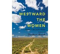 Nancy Wilson Ross Westward the Women (Tascabile)