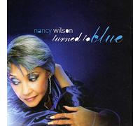 Nancy Wilson Turned to Blue (CD) Album