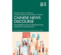 Nancy Xiuzhi Liu Chinese News Discourse (Tascabile)