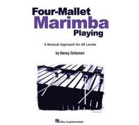 Nancy Zeltsman Four Mallet Marimba Playing (Tascabile)
