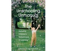 Nanda Van Gestel The Unschooling Unmanual (Tascabile)