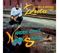 Nanddy Lopez Y La Nueva Salsa - Por La Misma Ruta