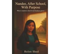 Nandee, After School, With Purpose: Where wisdom is shared and kindness grows