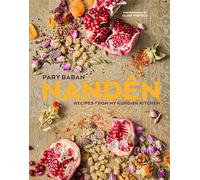 Nandine: Recipes from My Kurdish Kitchen