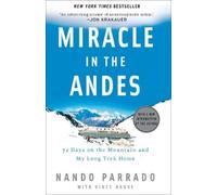 Nando Parrado Vince Rause Miracle in the Andes (Tascabile)