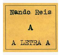 Nando Reis - Letra a