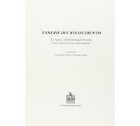 Nanerie del Rinascimento. La «Nanea» di Michelangelo Serafini e altri versi di corte e d'accademia