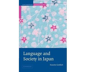 Nanette Gottlieb Language and Society in Japan (Tascabile)
