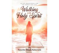 Nanette Patterson Walking in the Holy Spirit (Tascabile)