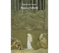 Nani e folletti [Paperback] [Mar 20, 2020] Savi-Lopez, Maria