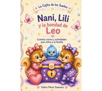 Nani,Lili y la bondad de Leo