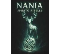 Nania spirito ribelle
