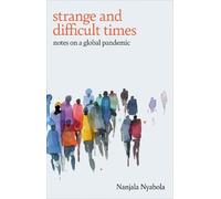 Nanjala Nyabola Strange and Difficult Times (Tascabile)