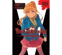 Your Turn to Die: Majority Vote Death Game, Vol. 5 (YOUR TURN TO DIE GN)