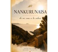 Nankurunaisa: De mi caos a la calma