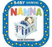 Nanna. Ediz. a colori