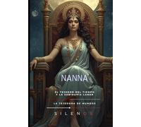 NANNA: El Tejedor del Tiempo y la Sabiduría Lunar