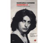 Nannarella. Il romanzo di Anna Magnani