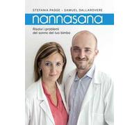 Nannasana. Risolvi i problemi del sonno del tuo bimbo