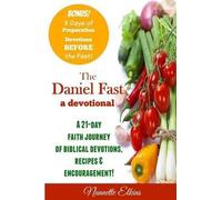 Nannette Elkins The Daniel Fast Devotional (Tascabile)