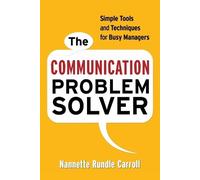 Nannette Rundle Carroll The Communication Problem Solver (Tascabile)