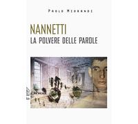 Nannetti. La polvere delle parole