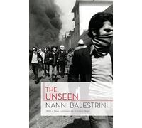 Nanni Balestrini The Unseen (Tascabile)