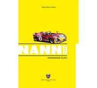 Nanni Galli. Professione pilota