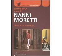 Nanni Moretti. Diario di un autarchico - [Sovera Edizioni]