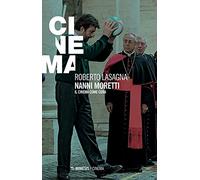 Nanni Moretti. Il cinema come cura