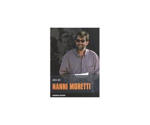 Nanni Moretti [Paperback] [Jun 15, 2006] Gili, Jean A.; Latini, C. and Bonucci,