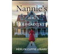 NANNIES AND HOUSEKEEPERS-BOOK 1-OF 5: WHAT WE GO THROUGH