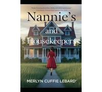 NANNIES AND HOUSEKEEPERS-BOOK 1-OF 5: WHAT WE GO THROUGH
