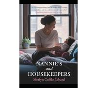 NANNIES AND HOUSEKEEPERS -BOOK -4-OF-5: WHEN WILL HARD WORK PAY OFF.