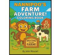 Nannipoo’s Farm Adventure Coloring Book: A Fun Coloring Book for Kids with Hidden Bananas and Farm Animal Facts