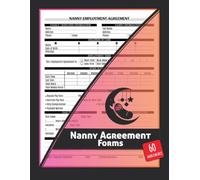 Nanny Agreement Forms: Babysitter & Family Contract for Parents Hiring a Nanny | Track Work Schedules, Pay, Duties, Time Off & More | Up to 5 Kids, 60 Forms